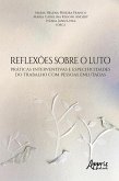 Reflexões sobre o Luto: Práticas Interventivas e Especificidades do Trabalho com Pessoas Enlutadas (eBook, ePUB)