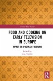 Food and Cooking on Early Television in Europe (eBook, ePUB)