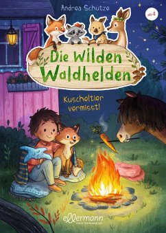 Kuscheltier vermisst! / Die wilden Waldhelden Bd.7 - Schütze, Andrea