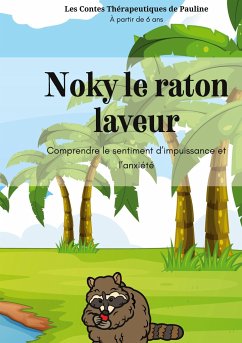 Noky le raton laveur - Les contes de, Pauline