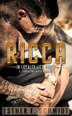 Ricca (In Loyalty Lies Trust) (eBook, ePUB) - Schmidt, Esther E.