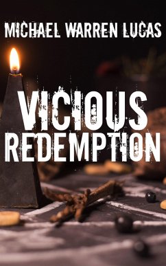 Vicious Redemption: Five Dark Fantasies (eBook, ePUB) - Lucas, Michael Warren