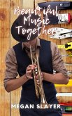 Beautiful Music Together (eBook, ePUB)