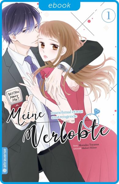 Meine manchmal etwas anstrengende Verlobte Bd.1 (eBook, ePUB)