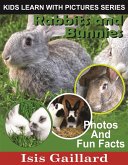 Rabbits and Bunnies Photos and Fun Facts for Kids (Kids Learn With Pictures, #69) (eBook, ePUB) Rabbits and Bunnies Photos and Fun Facts for Kids (Kids Learn With Pictures, #69) (eBook, ePUB)