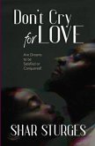 Don't Cry for Love (eBook, ePUB)