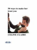 50 Ways To Make Her Trust You (eBook, ePUB)