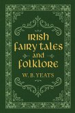 Irish Fairy Tales and Folklore (eBook, ePUB)