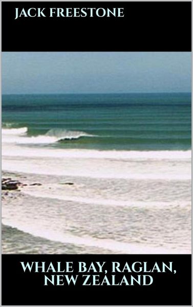 Whale Bay, Raglan, New Zealand (eBook, ePUB)