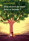Ai-je eu tort de venir dans ce monde ? (eBook, ePUB)