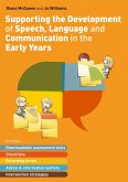 Supporting the Development of Speech, Language and Communication in the Early Years (eBook, ePUB)