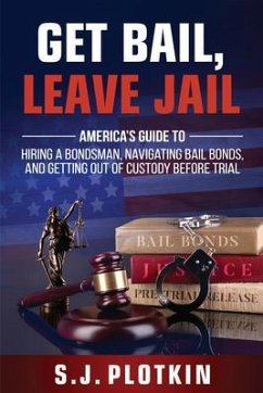 Cover Get Bail, Leave Jail (eBook, ePUB)