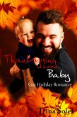 Thanksgiving for Baby (Gay Holiday Romance) (eBook, ePUB)
