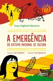 A Emergência do Sistema Nacional de Cultura (eBook, ePUB)
