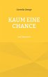 Kaum eine Chance (eBook, ePUB) - Bild 1