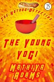 The Young Yogi (The Hot Dog Detective - A Denver Detective Cozy Mystery, #25) (eBook, ePUB)