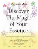 Discover Magic of Your Essence (eBook, ePUB)