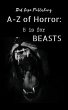B is for Beasts (A-Z of Horror, #2)... - Bild 1