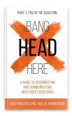 Bang Head Here, &quote;You in the equation&quote; (eBook, ePUB)