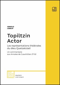 Topiltzin Actor (eBook, PDF) - Lebeuf, Arnold