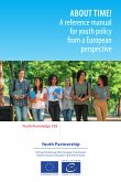 About time! A reference manual for youth policy from a European perspective (eBook, ePUB)