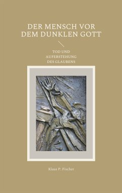 DER MENSCH VOR DEM DUNKLEN GOTT (eBook, ePUB)