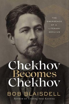 Chekhov Becomes Chekhov (eBook, ePUB) - Blaisdell, Bob