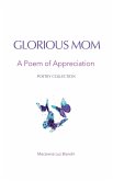 Glorious Mom: A Poem of Appreciation (Acronym Poetry Gift Series, #1) (eBook, ePUB)