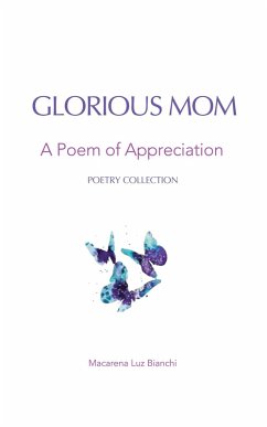 Cover Glorious Mom: A Poem of Appreciation (Acronym Poetry Gift Series, #1) (eBook, ePUB)