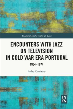 Cover Encounters with Jazz on Television in Cold War Era Portugal (eBook, ePUB)
