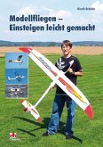 Modellfliegen - Einsteigen leicht gemacht (eBook, ePUB)