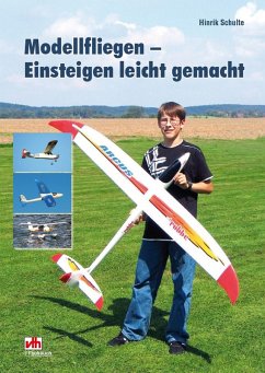 Modellfliegen - Einsteigen leicht gemacht (eBook, ePUB) - Schulte, Hinrik