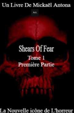 Shears of Fear - Tome 1 (eBook, ePUB) - Antona, Mickaël