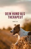 Dein Hund als Therapeut (eBook, ePUB)