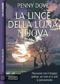 La lince della luna nuova - Parte 1 (eBook, ePUB) - Dove, Penny