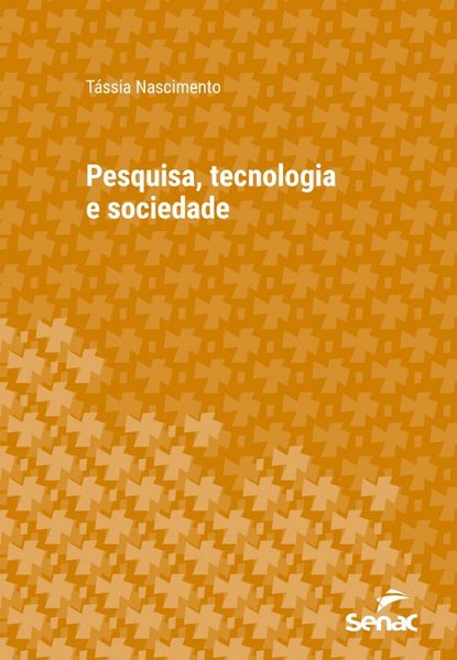 Pesquisa, tecnologia e sociedade (eBook, ePUB) Pesquisa, tecnologia e sociedade (eBook, ePUB)
