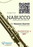Bassoon 4 part of &quote;Nabucco&quote; overture for Bassoon Quartet (eBook, ePUB)