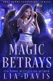 Magic Betrays (The Randi Sanderson Series, #2) (eBook, ePUB)