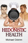 Hedonistic Health (eBook, ePUB)