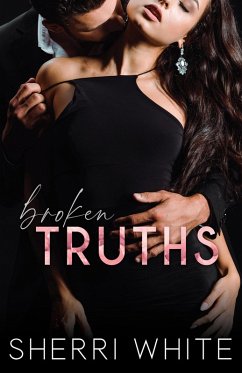 Broken Truths (The Frayed Trilogy, #2) (eBook, ePUB) - White, Sherri