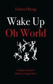 Wake Up Oh World (eBook, ePUB)