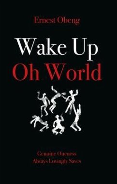 Wake Up Oh World (eBook, ePUB) - Obeng, Ernest