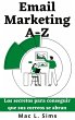 Email Marketing A-Z: Los secretos para... - Bild 1