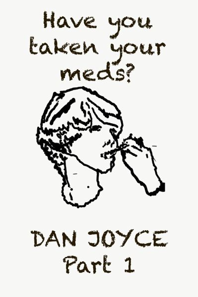 Have You Taken Your Meds? (eBook, ePUB)