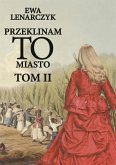 Przeklinam to miasto. Tom II (eBook, ePUB)