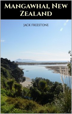 Mangawhai (eBook, ePUB) - Freestone, Jack