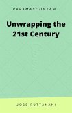 Unwrapping the 21st Century (eBook, ePUB)