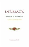 Intimacy: A Poem of Adoration (Acronym Poetry Gift Series, #1) (eBook, ePUB)