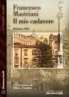 Il mio cadavere (eBook, ePUB) - Mastriani, Francesco