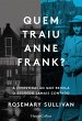 Quemtraiu Anne Frank? A investigação... - Bild 1